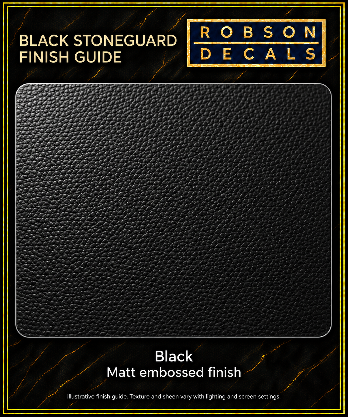 Illustrative black matt embossed stoneguard vinyl finish. Texture and sheen vary with lighting and screen settings.
