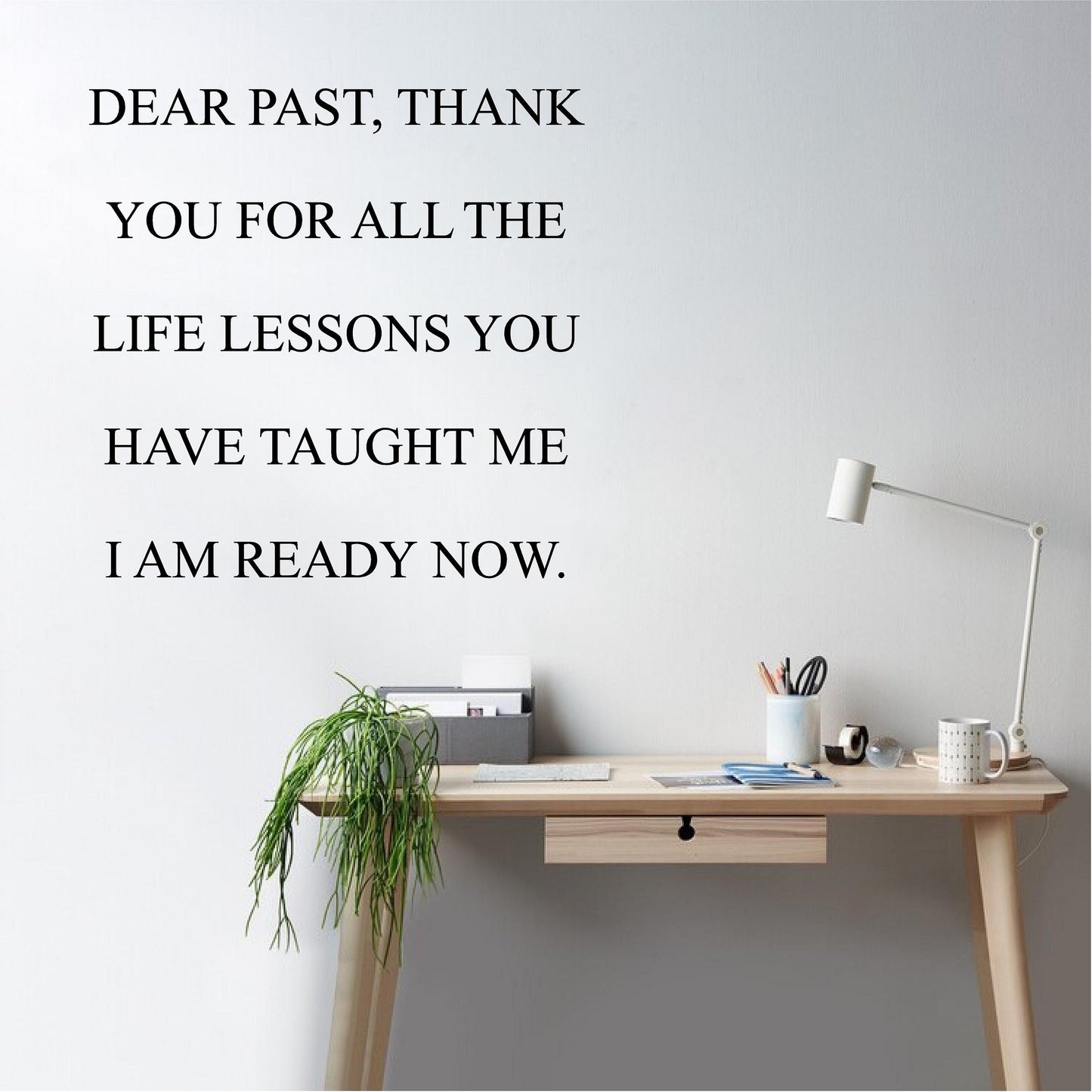 Dear past Thank you