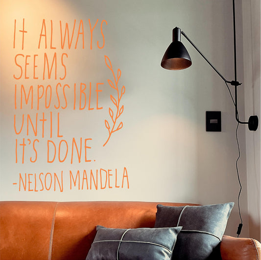 It always seems impossible until its done