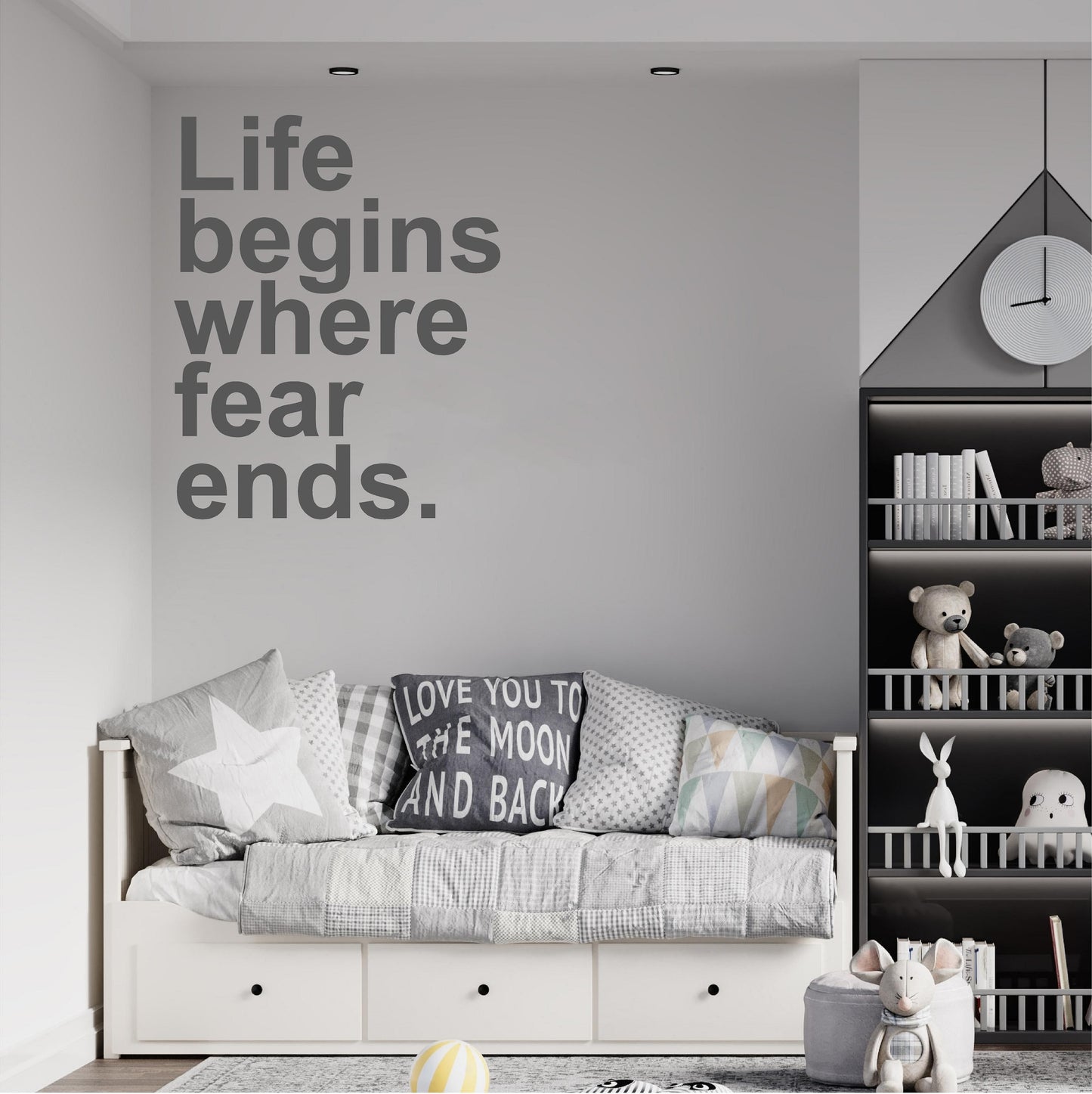 Life begins where fear ends