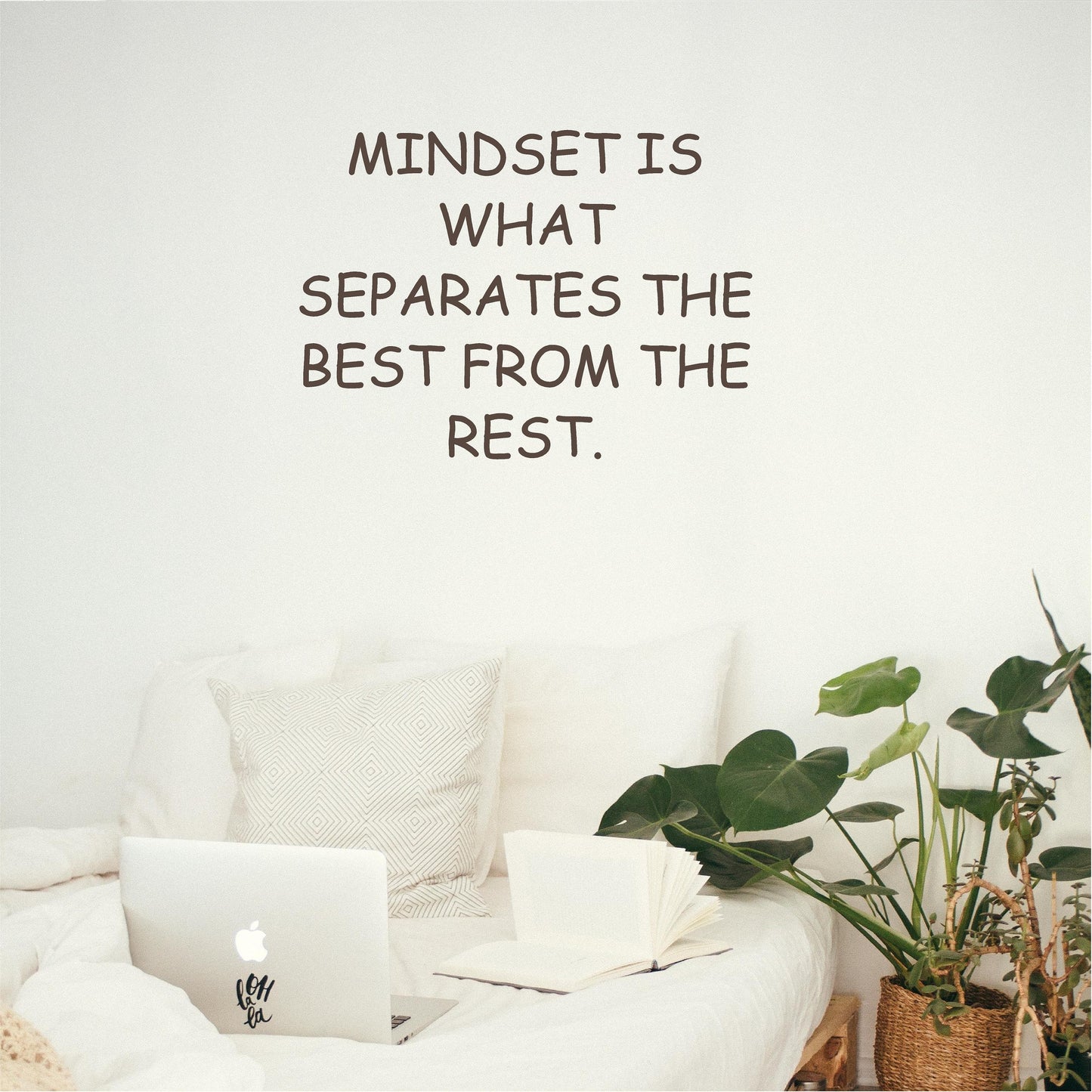 Mindset is what separates the best from the rest