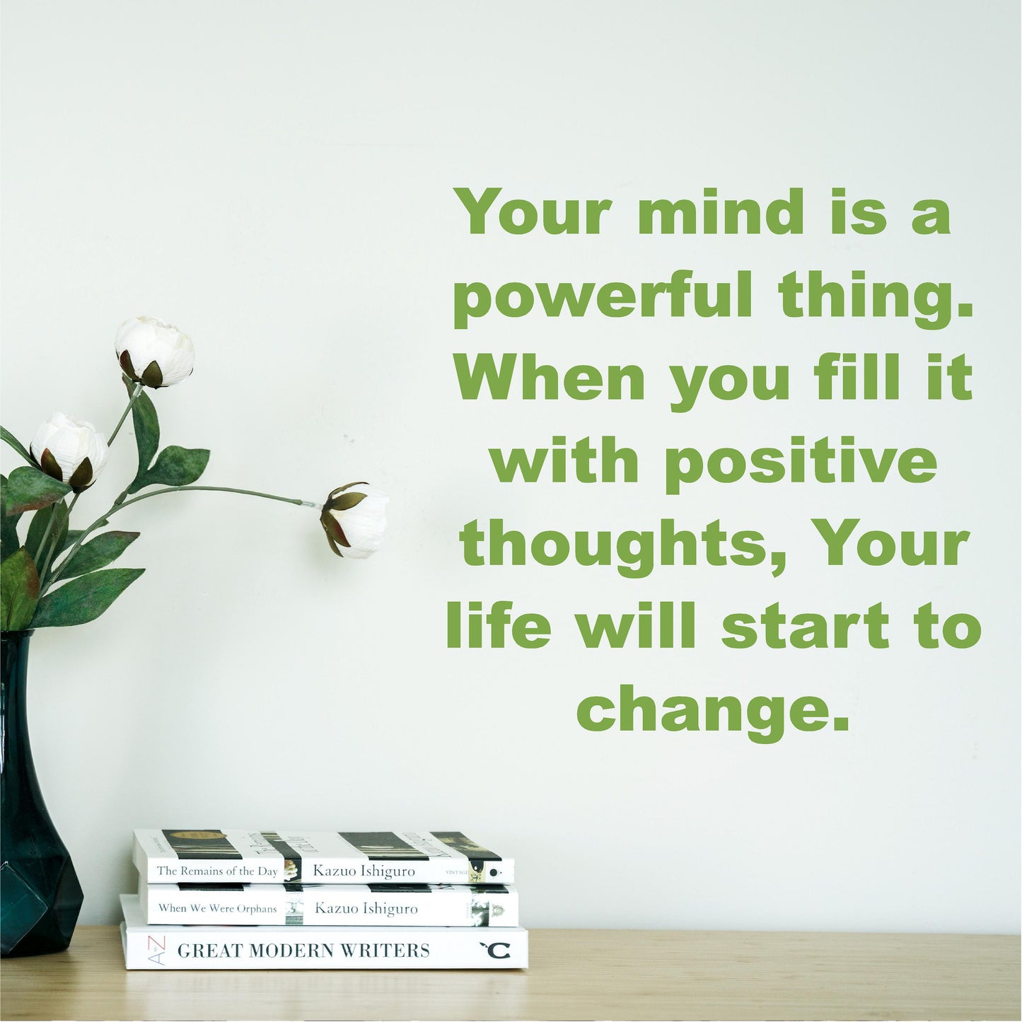 Your mind is a powerful thing