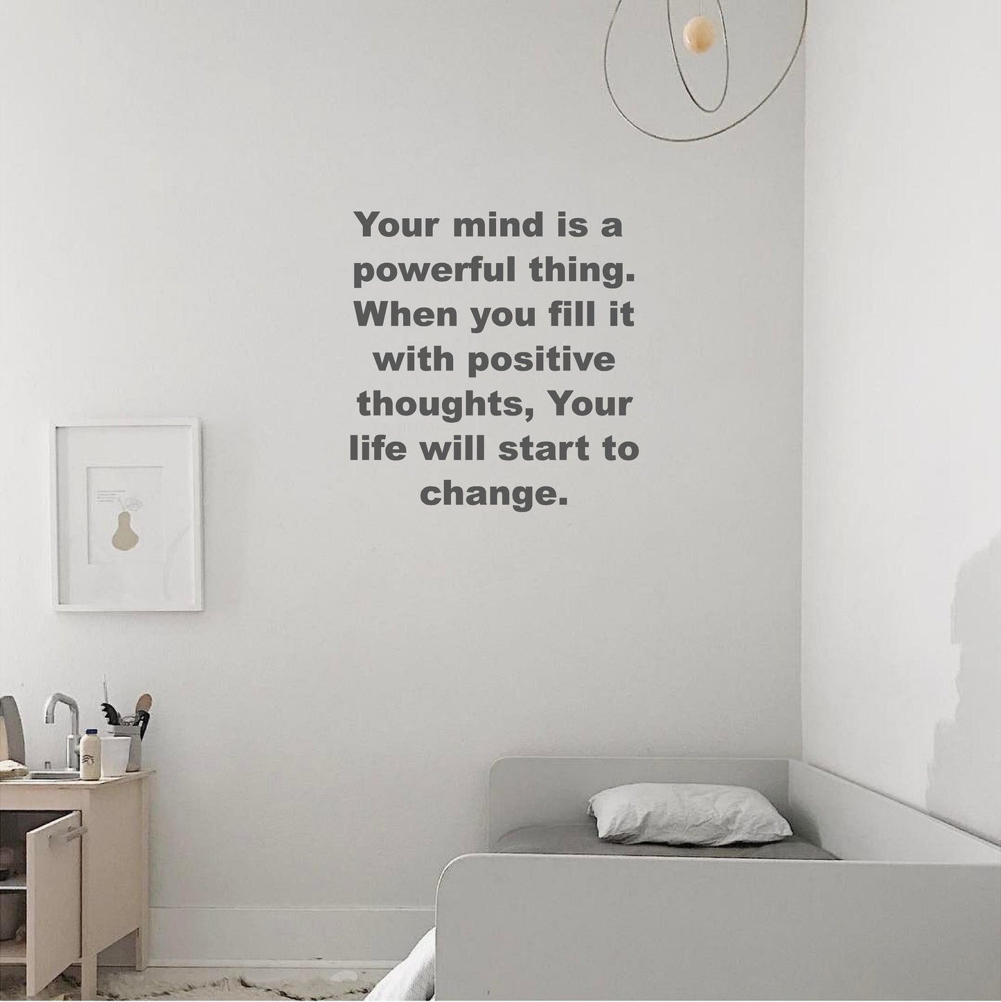 Your mind is a powerful thing