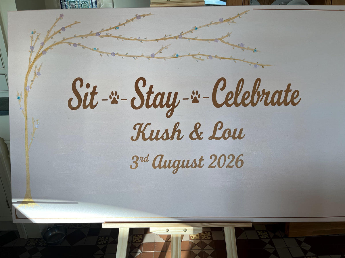 Sit Stay Celebrate wedding sign — original project photograph