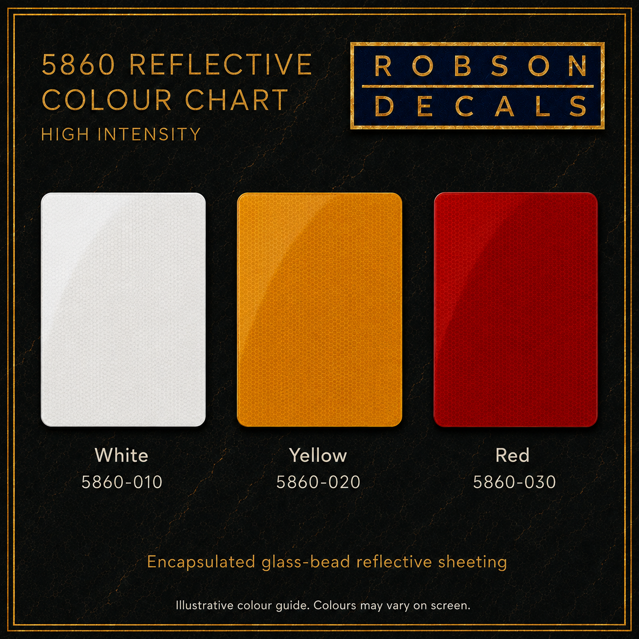 Robson Decals ORALITE 5860 high-intensity reflective sheeting colour chart: White 010, Yellow 020 and Red 030. Illustrative encapsulated glass-bead material samples; colours may vary on screen.