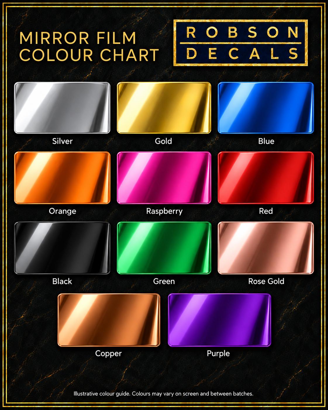 Robson Decals mirror film colour chart showing eleven smooth polished-chrome effect samples: Silver, Gold, Blue, Orange, Raspberry, Red, Black, Green, Rose Gold, Copper and Purple. Illustrative colours may vary on screen and between batches.